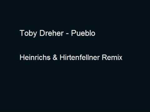 Toby Dreher - Pueblo ( Heinrichs & Hirtenfellner R...