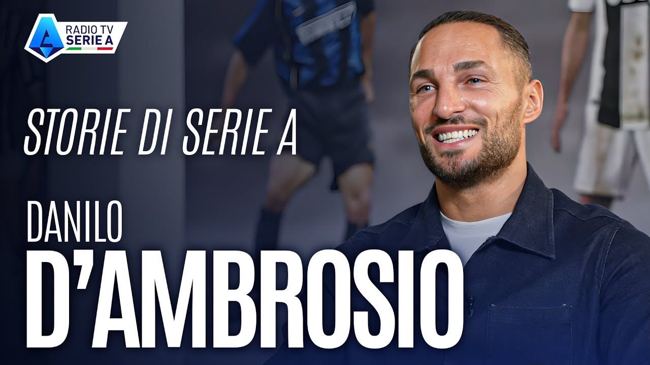 Storie di Serie A con Danilo D'Ambrosio | Radio TV Serie A