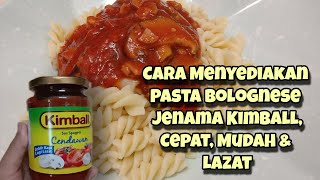 Cara Mudah Menyediakan Spiral Pasta Bolognese Jenama Kimball