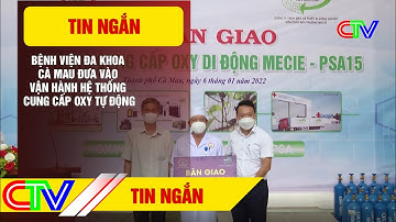 TIN NGẮN | BỆNH VIỆN ĐA KHOA CÀ MAU ĐƯA VÀO VẬN HÀNH HỆ THỐNG CUNG CẤP OXY TỰ ĐỘNG.