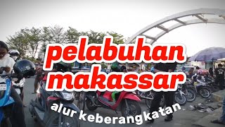 pelabuhan makassar, alur keberangkatan #makassar #fimipalm2pro #pelabuhan