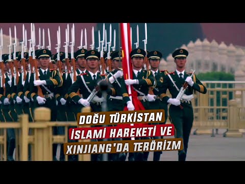 Doğu Türkistan İslami Hareketi ve Xinjiang'da Terörizm