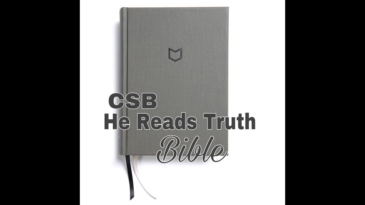 CSB He Reads Truth Bible Review Charcoal Hardcover YouTube csb-he-reads-truth-bible-review-charcoal-hardcover-youtube
