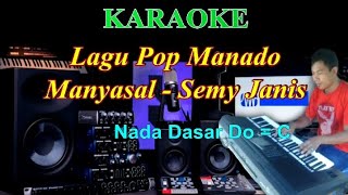 Manyasal - Semi Janis Karaoke lirik Semua percuma tu janji