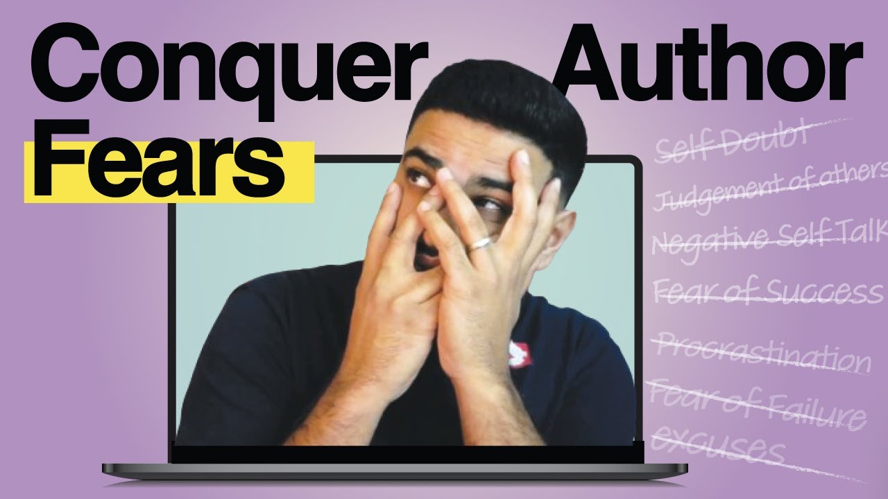 3 Ways I Conquer Fears And How That Helps Build A Lovable Author Brand ...