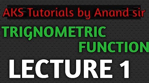 #TRIGNOMETRIC_FUNCTION_#CLASS_11_#CBSE_#NCERT_#LECTURE_1