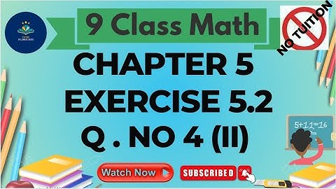 Class 9 - Mathematics - Chapter 5 - Ex# 5.2 Q No 4 (Part ii)