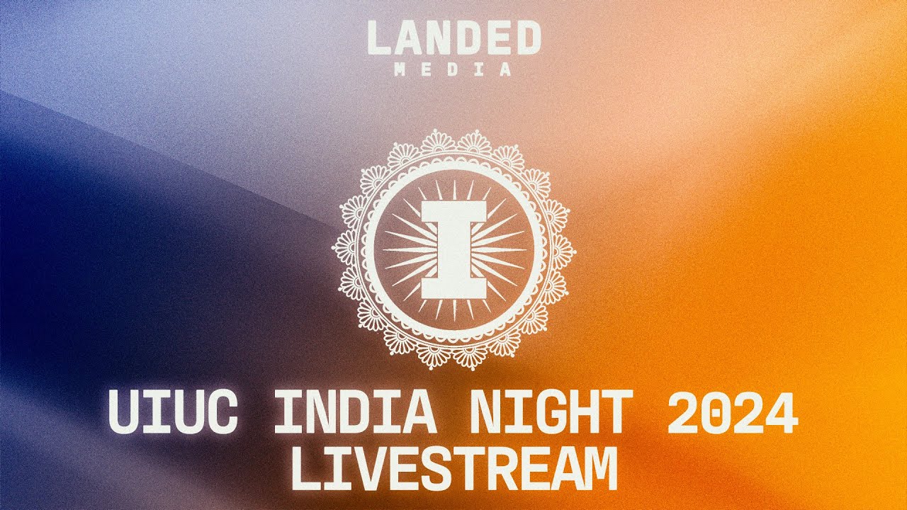UIUC India Night 2024 Livestream YouTube