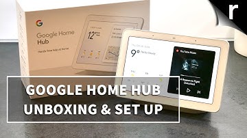 Google Home Hub | Unboxing, Setup & Tour