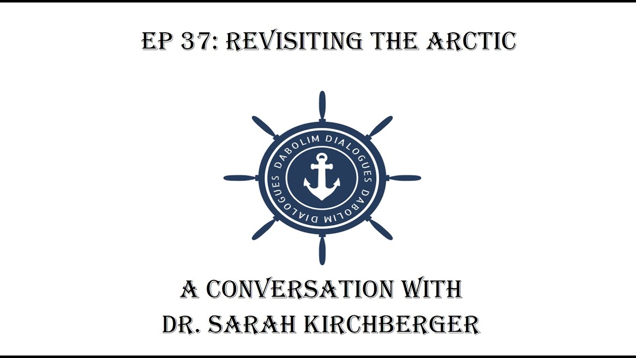 Revisiting the Arctic - A Conversation with Dr. Sarah Kirchberger