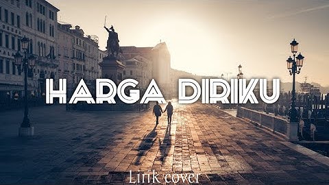 HARGA DIRIKU - WALI //Cover INDAH YASTAMI ( video and lirik )