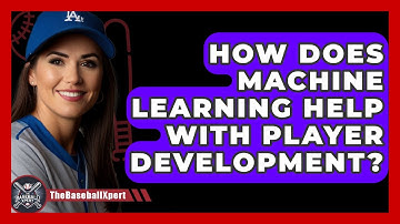 How Does Machine Learning Help With Player Development? - The Baseball Xpert