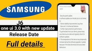 Samsung galaxy j6 One ui 3.0 android 11 update, 3 updates by Samsung, Reality of Samsung updates.