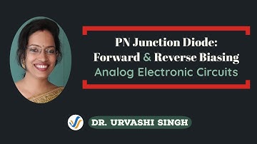 pn junction diode | forward & reverse biasing | analog electronics | ECE | GATE | PSU | IES | UGCNET