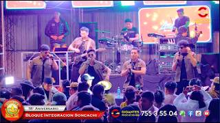 05 GRUPO LOS EXXS EN VIVO - 18° ANIVERSARIO BLOQUE INTEGRACION SONCACHI