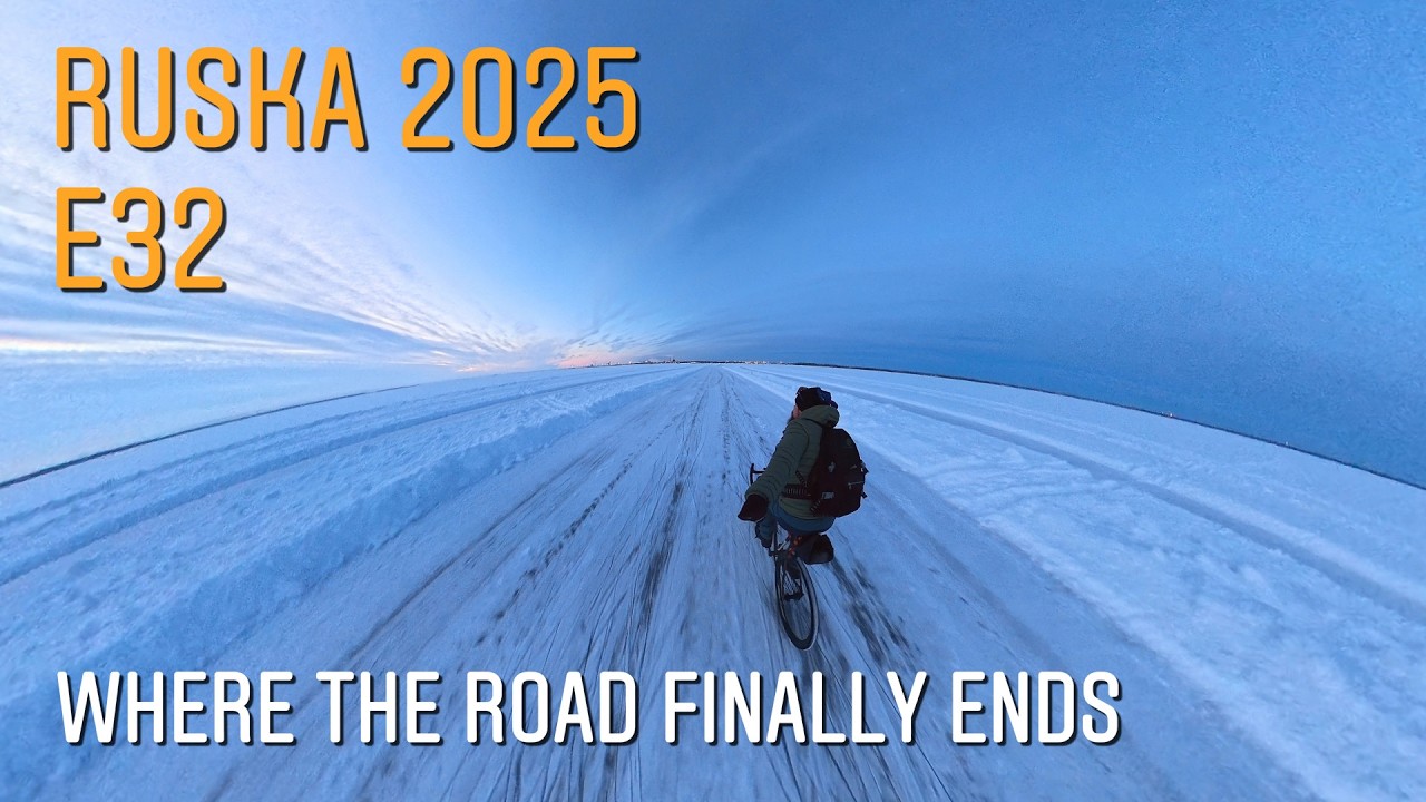 Ruska 2025 E32: Where the Road Finally Ends