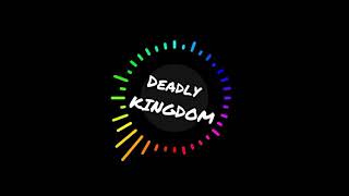 Deadly Kingdom
