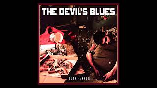 The Devil's Blues - Alan Fennah (extended mix)