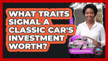What Traits Signal a Classic Car