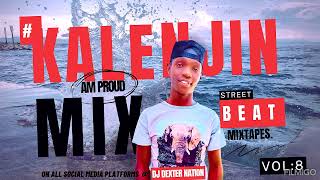 #KALENJIN AM PROUD THE STREET BEAT VOL 8 DJ DEXTER NATION @TsunamiBeiby @brunistar7829