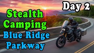 Motorcycle Stealth Camping on Blue Ridge Parkway  Day 2 | Appalachian Motorcycle Adventure