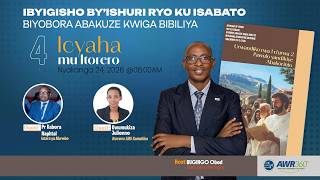 🛑4. ICYAHA MU ITORERO ||  IBYIGISHO  BIYOBORA ABAKUZE KWIGA BIBILIYA  24/07/2026