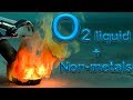 Burning NON-metals in liquid oxygen!