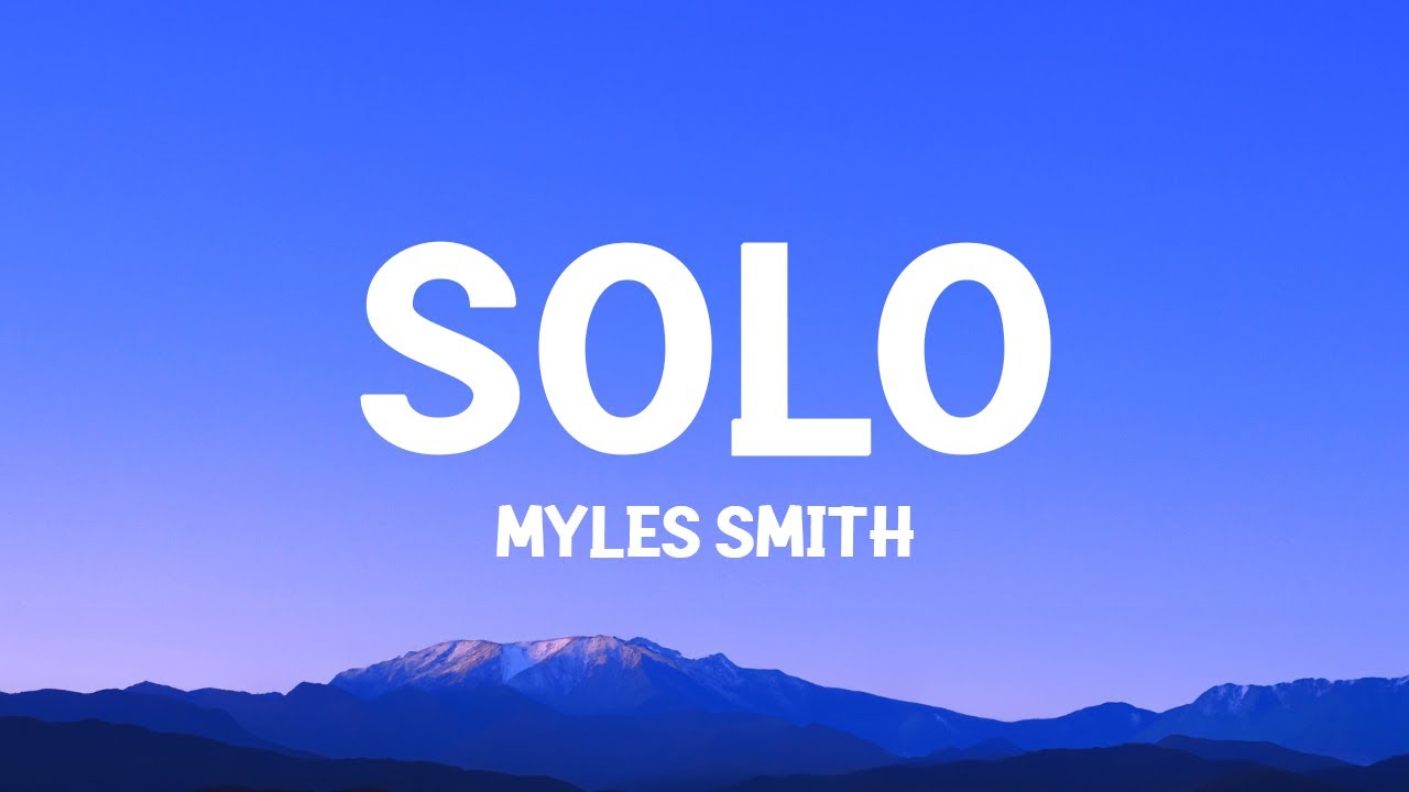 Myles Smith   Solo Lyrics