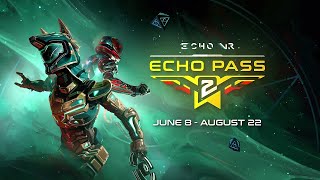 Echo Pass Season 2 Overview (Sorry I&#39;m late!)