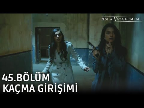 İclal ve Nur'un kaçma girişimi | Asla Vazgeçmem 45.Bölüm