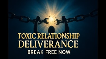 POWERFUL Prayer For Deliverance From Toxic Relationships | Break Free NOW | Streams of Healing