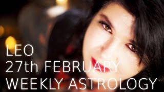 Leo Weekly Astrology Forecast 27Th February 2017
