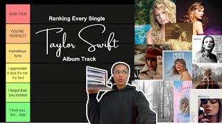 TIER RANKING EVERY TAYLOR SWIFT SONG *album tracks*