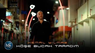 Kemal Yılmaz - Köşe Bucak Taradım