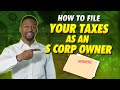 How to file taxes as an scorp owner stepbystep  scorp tax benefits