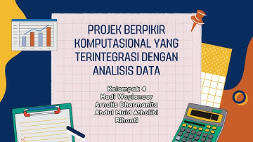 Presentasi Tugas Projek Modul 2 Berpikir Komputasional Yang Terintegrasi Dengan Analisis Data