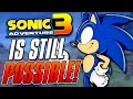 Why Sonic Adventure 3 Is Still Possible &amp; Why I Want It