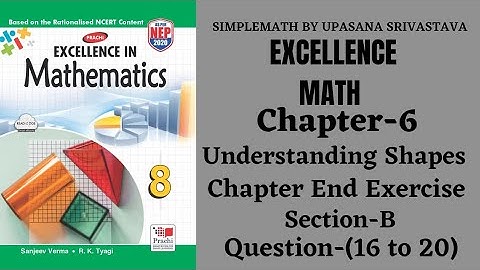 Excellence Math||Class-8||Chapter-6||| Understanding Shapes||ChapterEndExercise|| SectionBQ-(16to20)