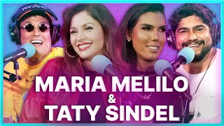 Maria Melilo & Taty Sindel | Podcast Papagaio Falante