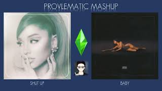 Ariana Grande Madison Beer - Shut Up, Baby Provlematic Mashup