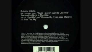 Susumu Yokota - Could Heaven Ever Be Like This (bugz in the attic remix  )