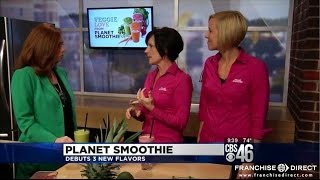 The Planet Smoothie Franchise Impresses CBS