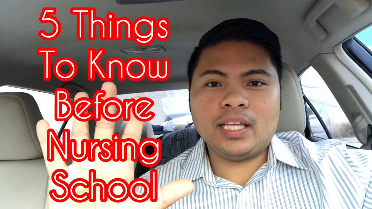 5 Things You Should Know Before Nursing School YouTube 5-things-you-should-know-before-nursing-school-youtube