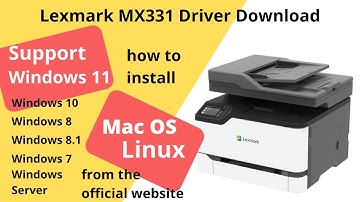Lexmark MX331 Driver Download and Setup Windows 11 Windows 10, Mac 13, Mac 12