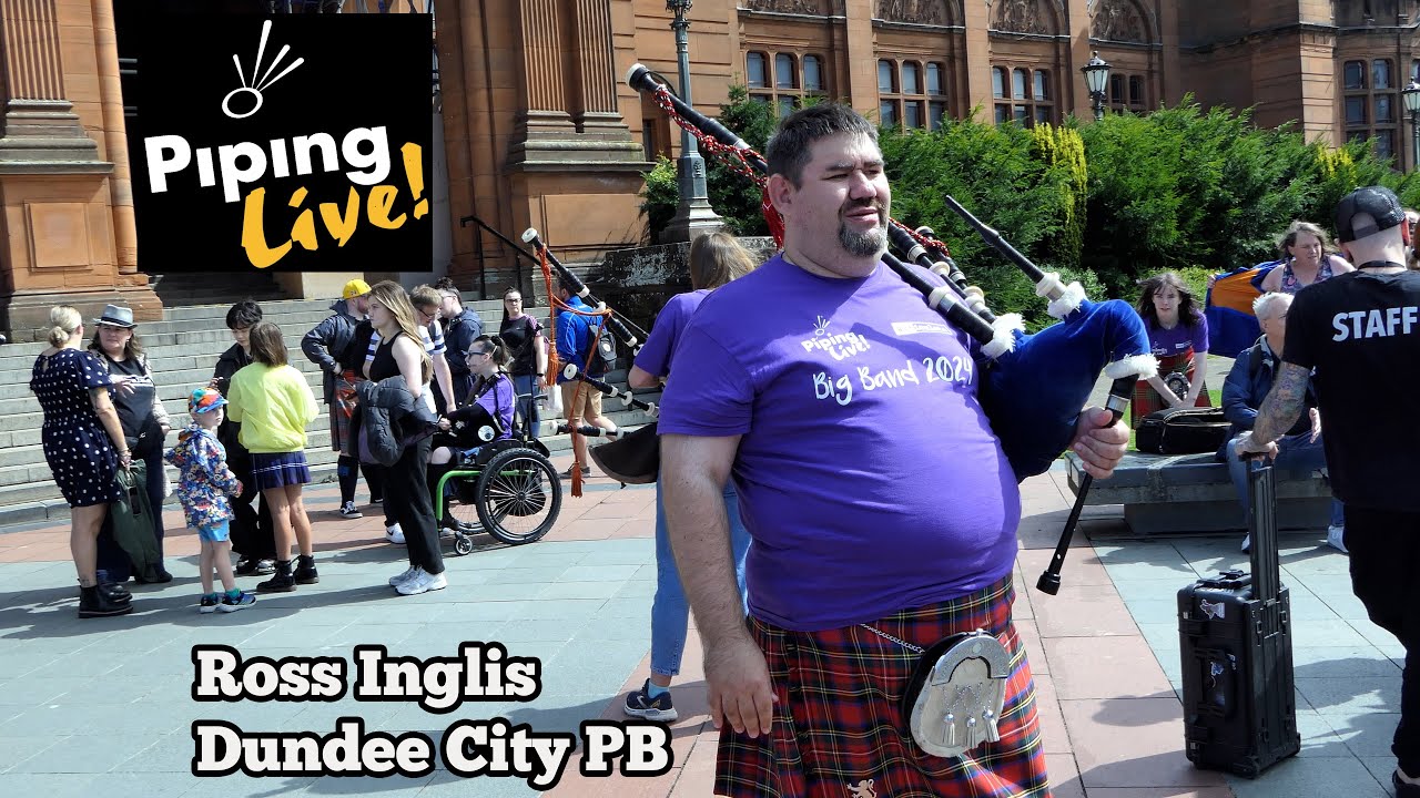 Piper Rows Street Piper Ross Inglis - Dundee City PB - Piping Live 2024 - YouTube
