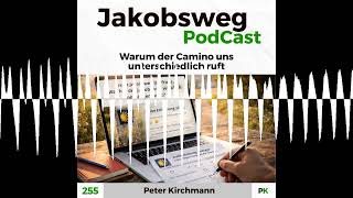 Warum der Camino uns in verschiedenen Lebensphasen unterschiedlich ruft (256)