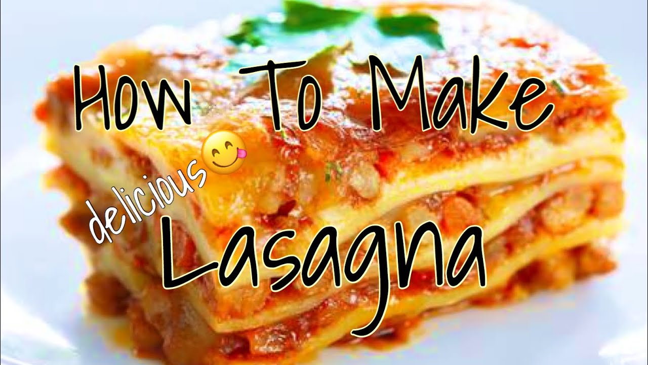 How to Make Lasagna (Easy to Follow Directions) YouTube