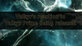 Warframe: Valkyr celebrates Valkyr Primes release! Let's do the berserker dance.