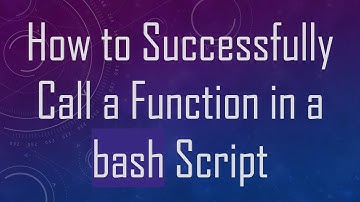 How to Successfully Call a Function in a bash Script