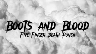 Five Finger Death Punch - Boots and Blood (Lyric Video)